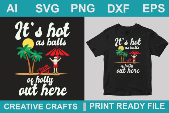 Christmas in July T-Shirt Hot Holly Graphics & Print Templates