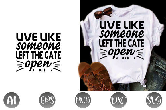 Dog Quote Design: Live Like Someone Left — Graphics & T-Shirt Designs