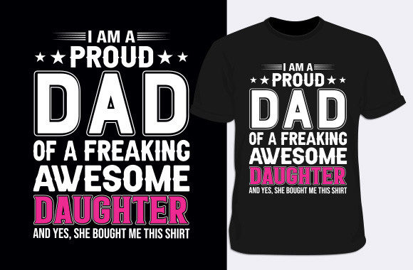 I Am a Proud Dad of a Freaking Awesome Graphics