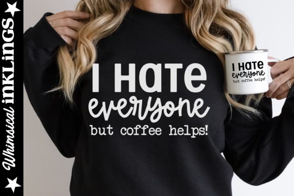 I Hate Everyone Graphics