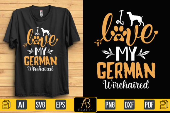 I Love My German Shorthaired Quote: Graphics & Print Templates