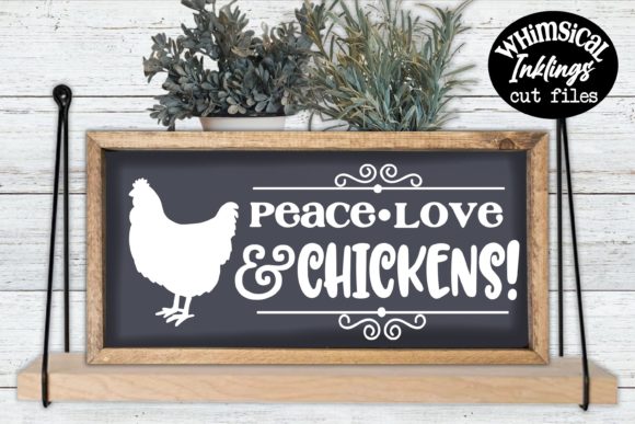 Peace Love and Chickens Graphics