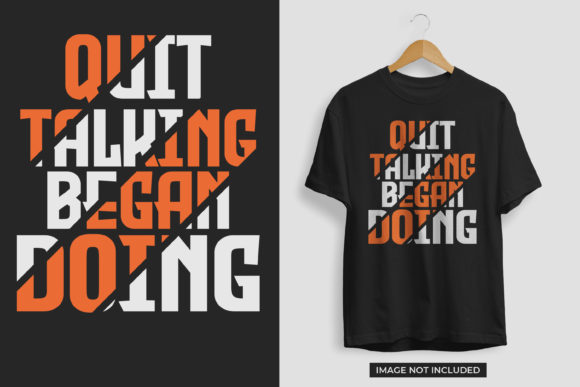 Quit Talking Began Doing Graphics & Print Templates