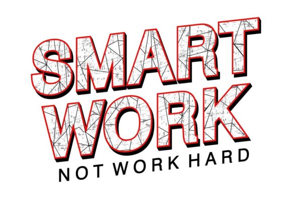 Smart Work Motivational Quote T-Shirt Graphics