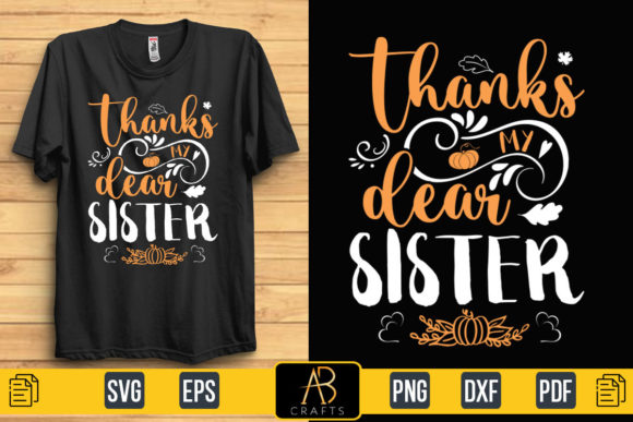 Thanks My Dear Sister Quote T Shirt